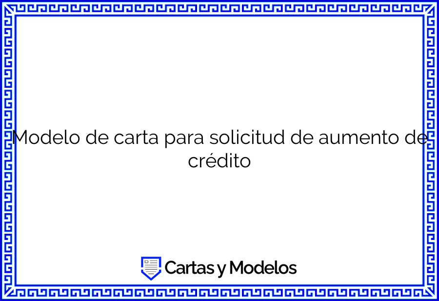 Carta Solicitud De Linea De Credito Comercial